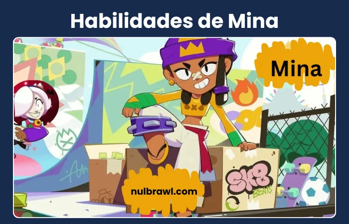Habilidades de Mina